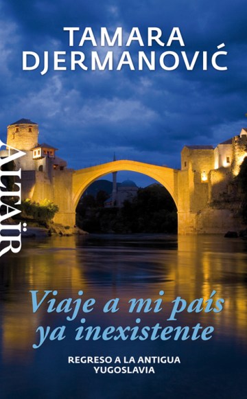 viaje a mi país ya inexistente (2013) tamara djermanovic